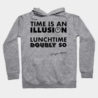 Time Is An Illusion, Lunchtime Doubly So Hoodie